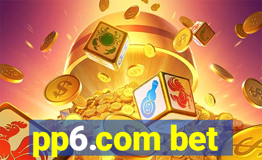 pp6.com bet